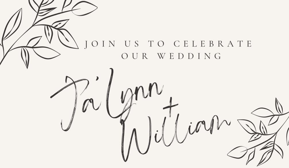 The Wedding Website of William Cameron and Ja’Lynn Walton