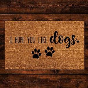 I Hope You Like Dogs Doormat, Dog Doormat, Paw Prints, Wedding Gift, Closing Gift, Newlywed Gift, Housewarming Gift, Welcome Mat