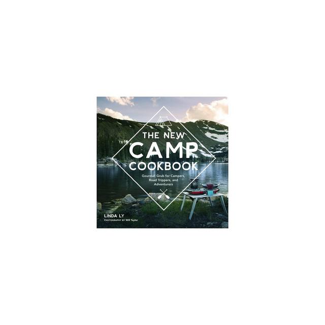 The New Camp Cookbook - by Linda Ly