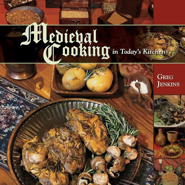 Medieval Cooking in Today's Kitchen
