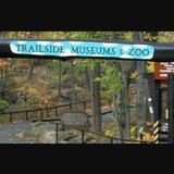 Trailside Museums & Zoo