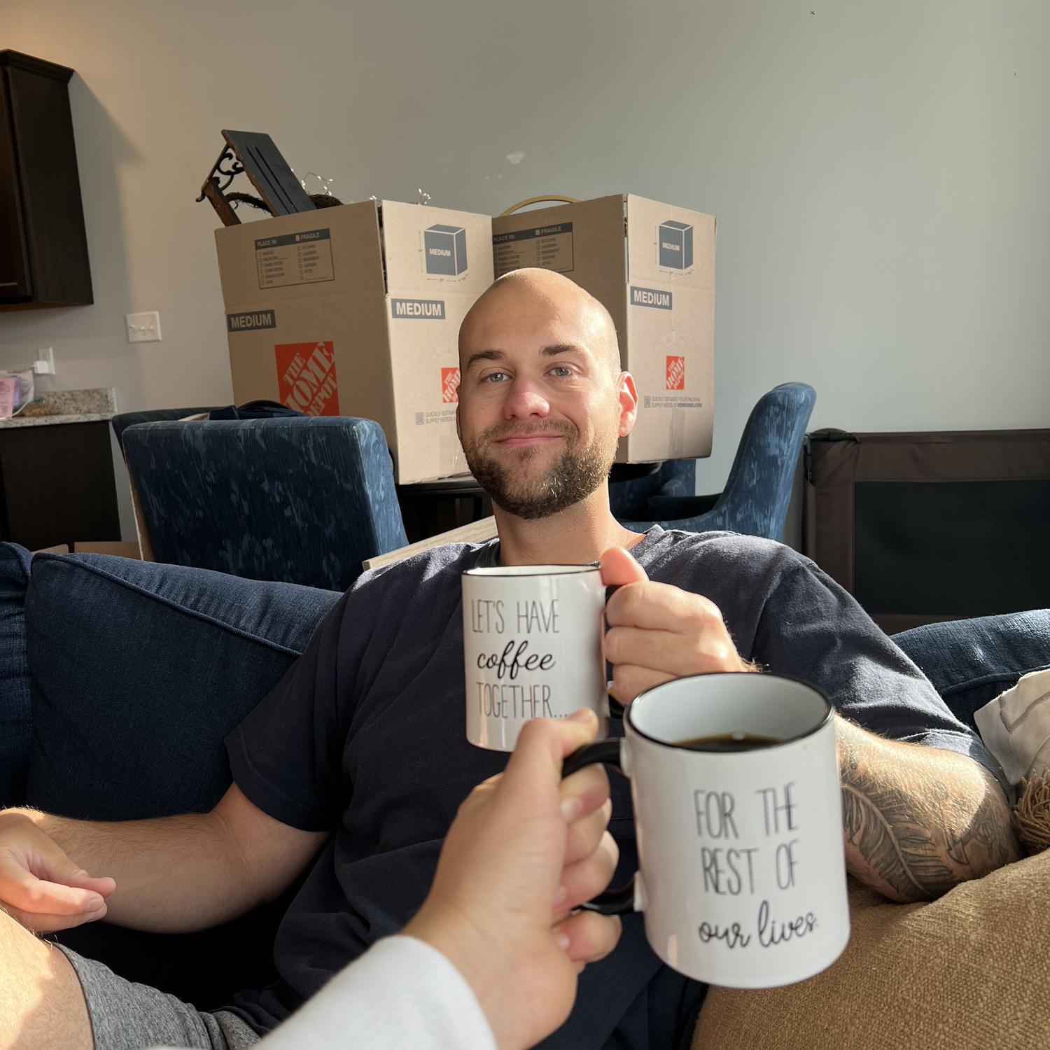 Our favorite time during the day is the morning and having coffee together. Aunt Patty gifted us these adorable mugs right after we got engaged. We were also days away from moving, peep the boxes!