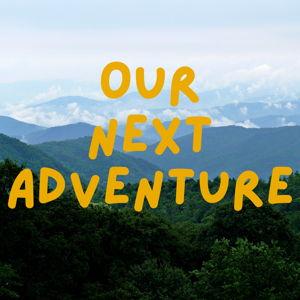 Our Next Adventure Cash Fund