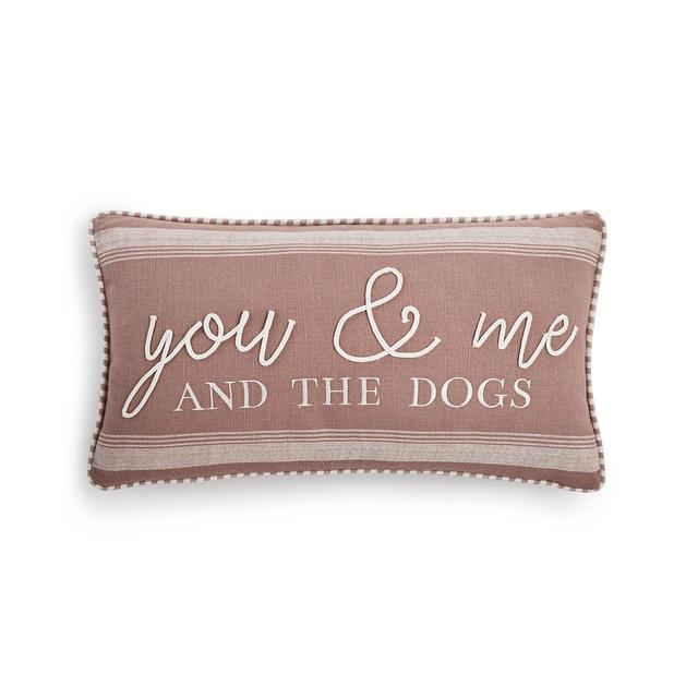 You, Me & The Dogs Pillow