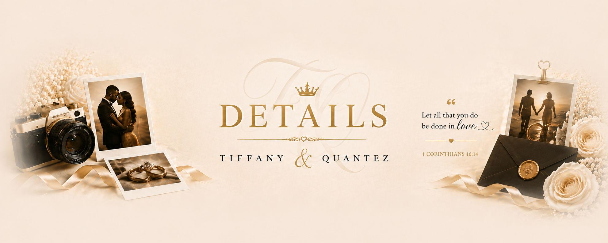 The Wedding Website of Quantez Ravenel and Tiffany Smith