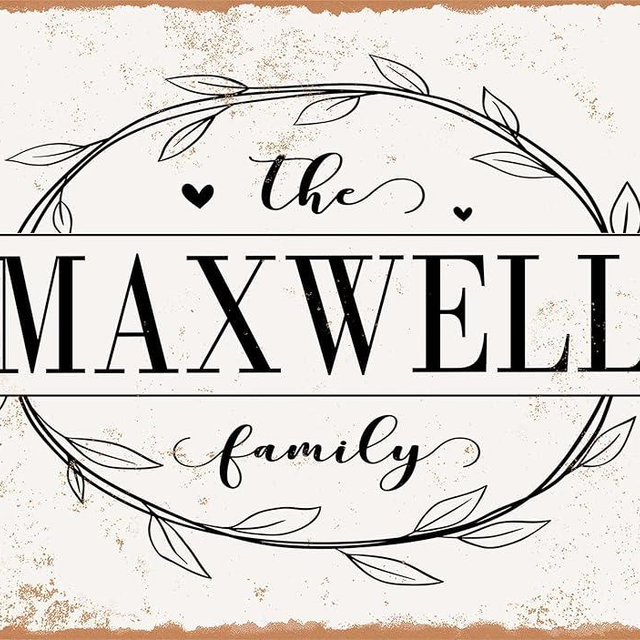 Metal Sign - The Maxwell Family (Style 1) - Vintage Rusty Look