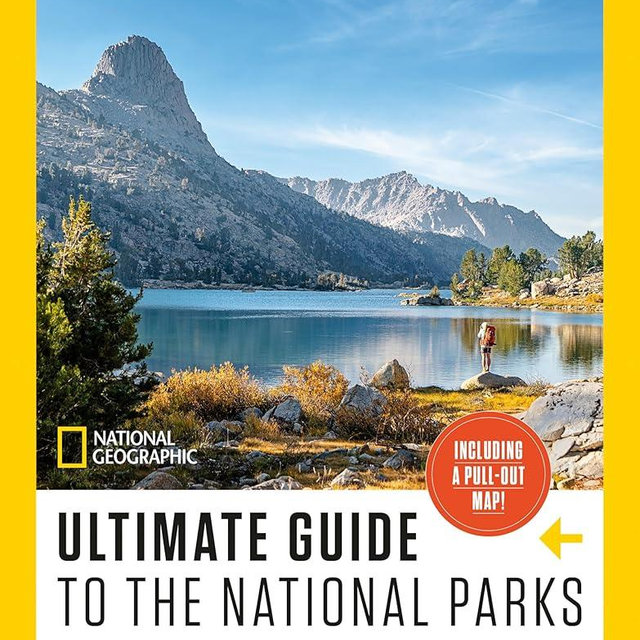 National Geographic Ultimate Guide to the National Parks: A Complete Tour of All 63 U.S. Parks