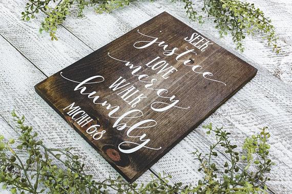 Scripture Sign, Micah 6:8, Seek Justice, Love Mercy, Walk Humbly, Seek Justice Love Mercy Walk Humbly, Hand Painted Scripture Art Sign