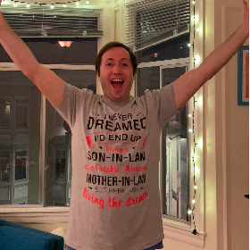 "I never dreamed I'd end up being a son-in-law to freakin' awesome mother-in-law, but here I am, living the dream"