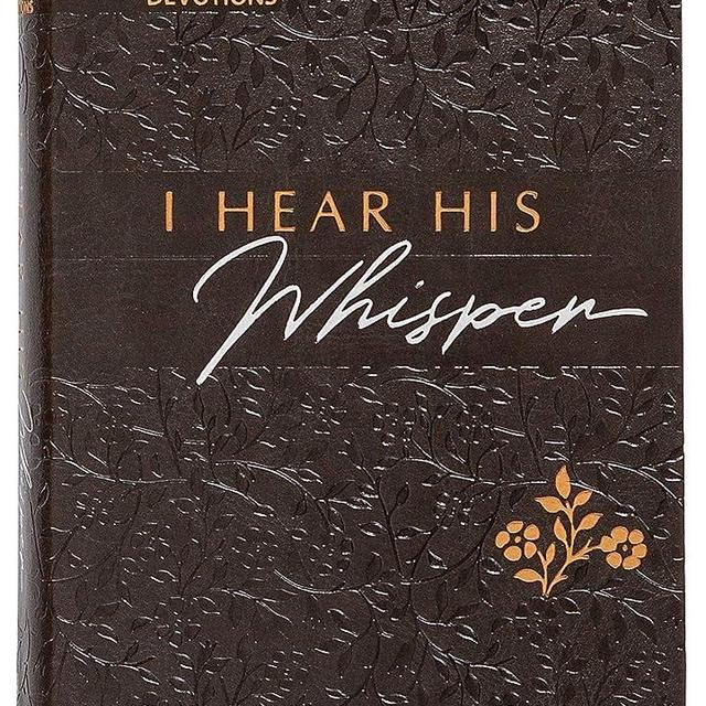 I Hear His Whisper: Encounter God's Heart for You, 365 Daily Devotions (The Passion Translation) (Imitation Leather) – Daily Messages of God's Love, ... Family, Birthdays, Holidays, and More.