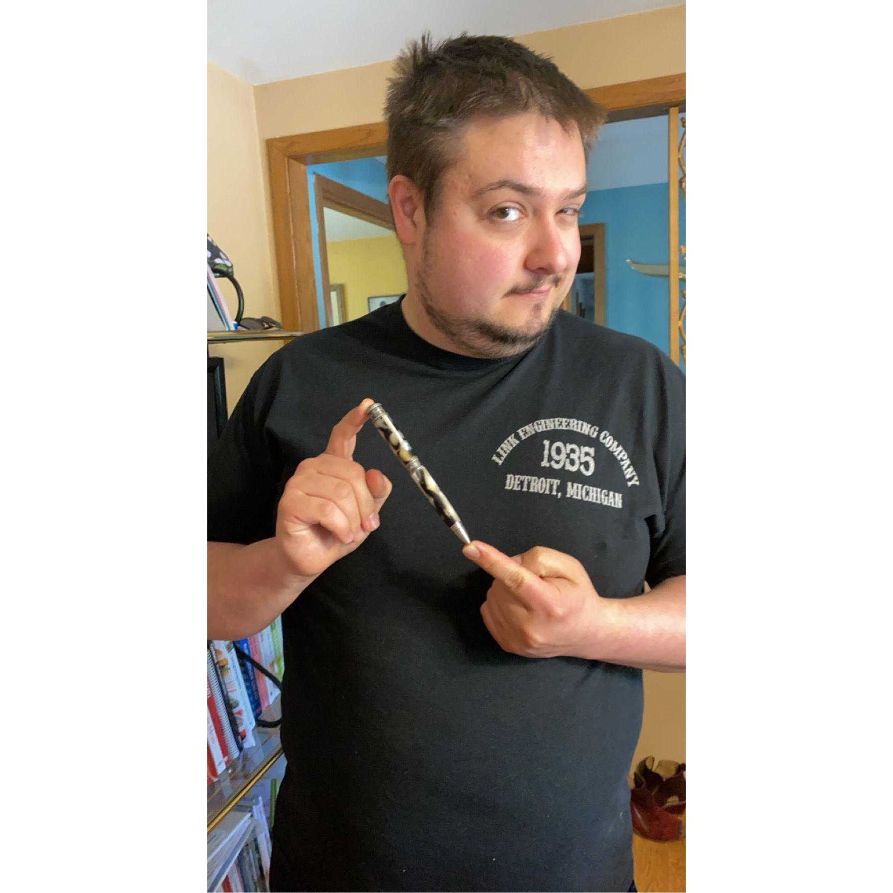 Kyle turned a pen for Abbie