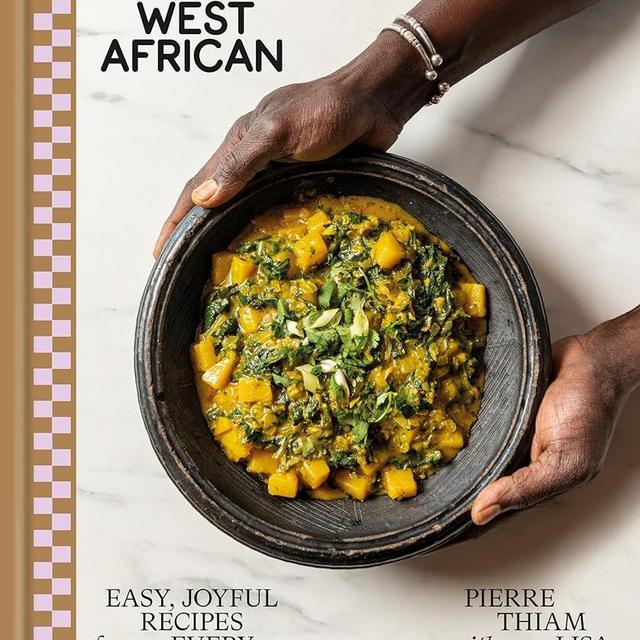 Simply West African: Easy, Joyful Recipes for Every Kitchen: A Cookbook