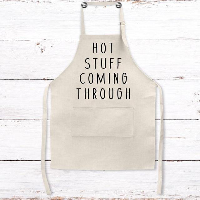 Hot Stuff Coming Through Apron | Apron for Her | Linen Apron