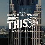 Morgan Wallen's This Bar & Tennessee Kitchen
