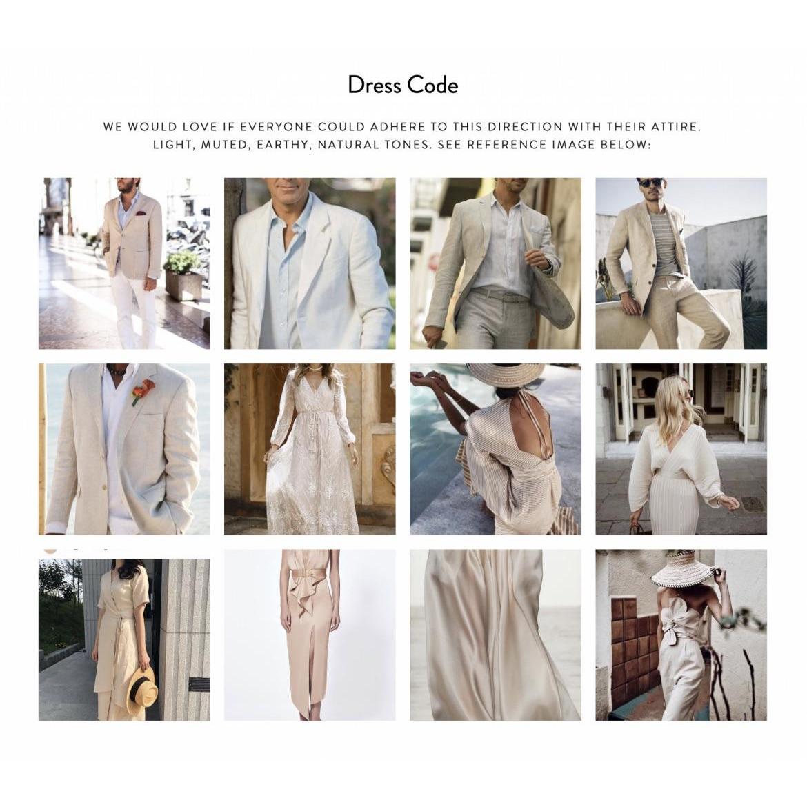 Colores naturales en tonos solidos claros . We Would love if everyone could adhere to this direction with their attire. Solid Light , Muted, Earthy, Natural, Tones