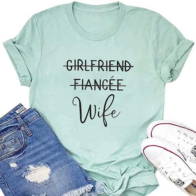 Girlfriend Fiancee Wife Shirt Women Cute Engagement Gift for Bride Honeymoon Vacation Tops Tee