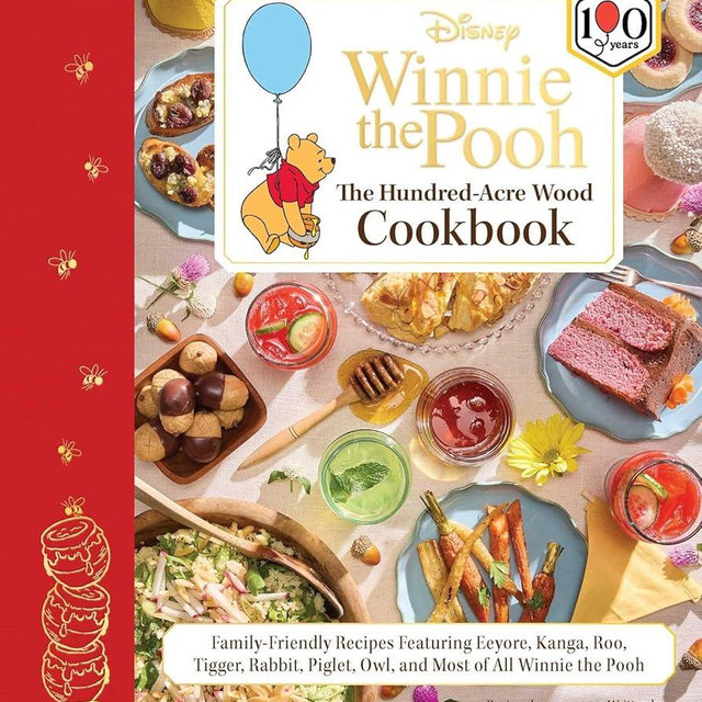 Disney: Winnie the Pooh: The Hundred-Acre Wood Cookbook: Family-Friendly Recipes Featuring Eeyore, Kanga, Roo, Tigger, Rabbit, Piglet, Owl, and Most of All Winnie the Pooh