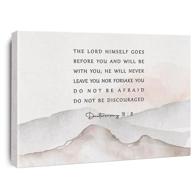 Inspirational Bible Verse Canvas Print Decor Watercolor Deuteronomy 31 : 8 Christian Wall Painting Posters 12”X15” Scripture Home Office Decoration (Framed)