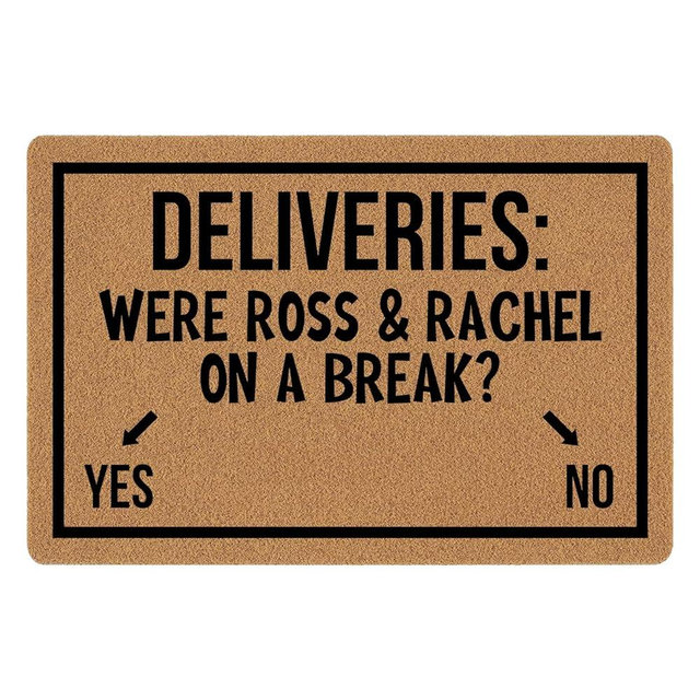 Funny Doormat were Ross and Rachel On A Break Front Door Mat Entryway Outdoor Mat with Heavy Duty Front Porch Welcome Mats Entry Brown Mat House Warming Gift Mat 23.7 x 15.7 inch