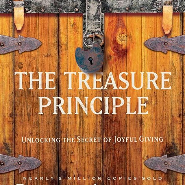 The Treasure Principle, Revised and Updated: Unlocking the Secret of Joyful Giving