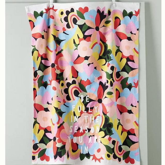 “Be fully in the season you are in” Dishtowel