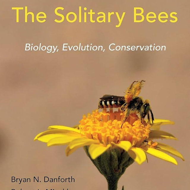 The Solitary Bees: Biology, Evolution, Conservation