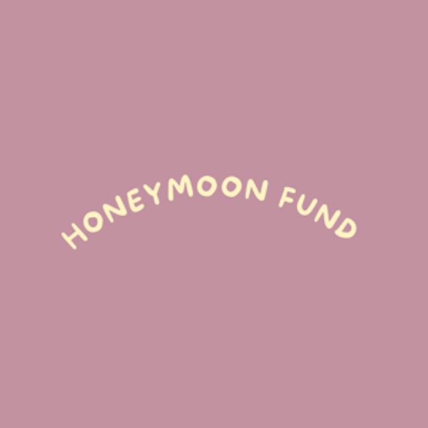 Honeymoon Fund