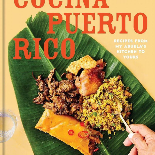 Cocina Puerto Rico: Recipes from My Abuela’s Kitchen to Yours