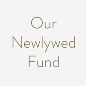 Our Newlywed Fund