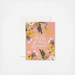 Thank You For Being My Bridesmaid Card