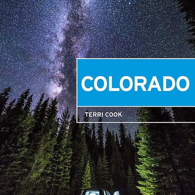 Moon Colorado: Scenic Drives, National Parks, Best Hikes (Travel Guide)