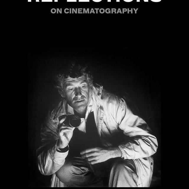 Reflections: On Cinematography
