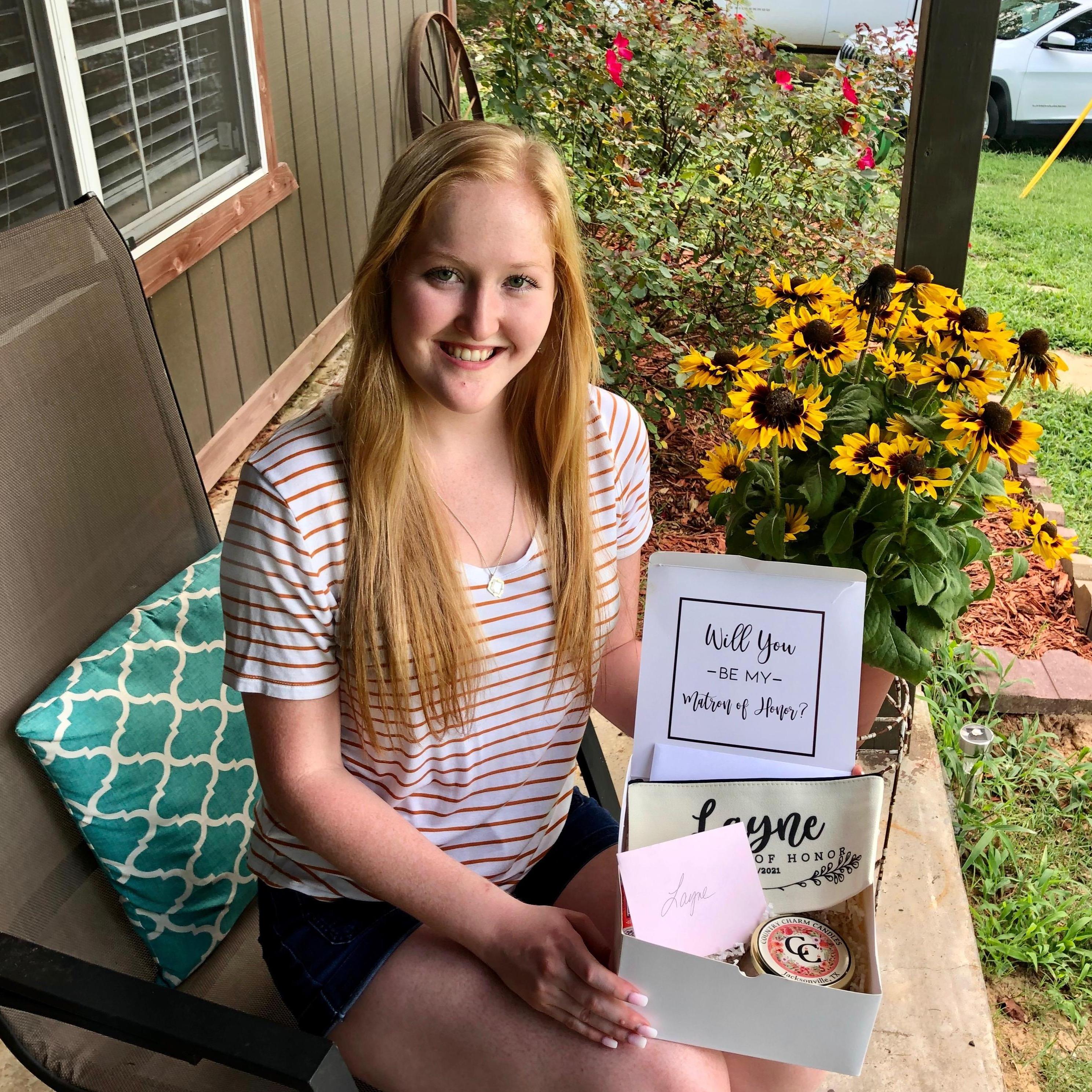 My Matron of Honor, Layne, said yes!