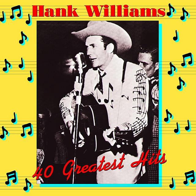 Hank Williams 40 Greatest Hits