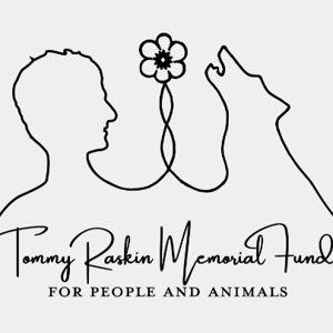 Tommy Raskin Memorial Fund for People and Animals