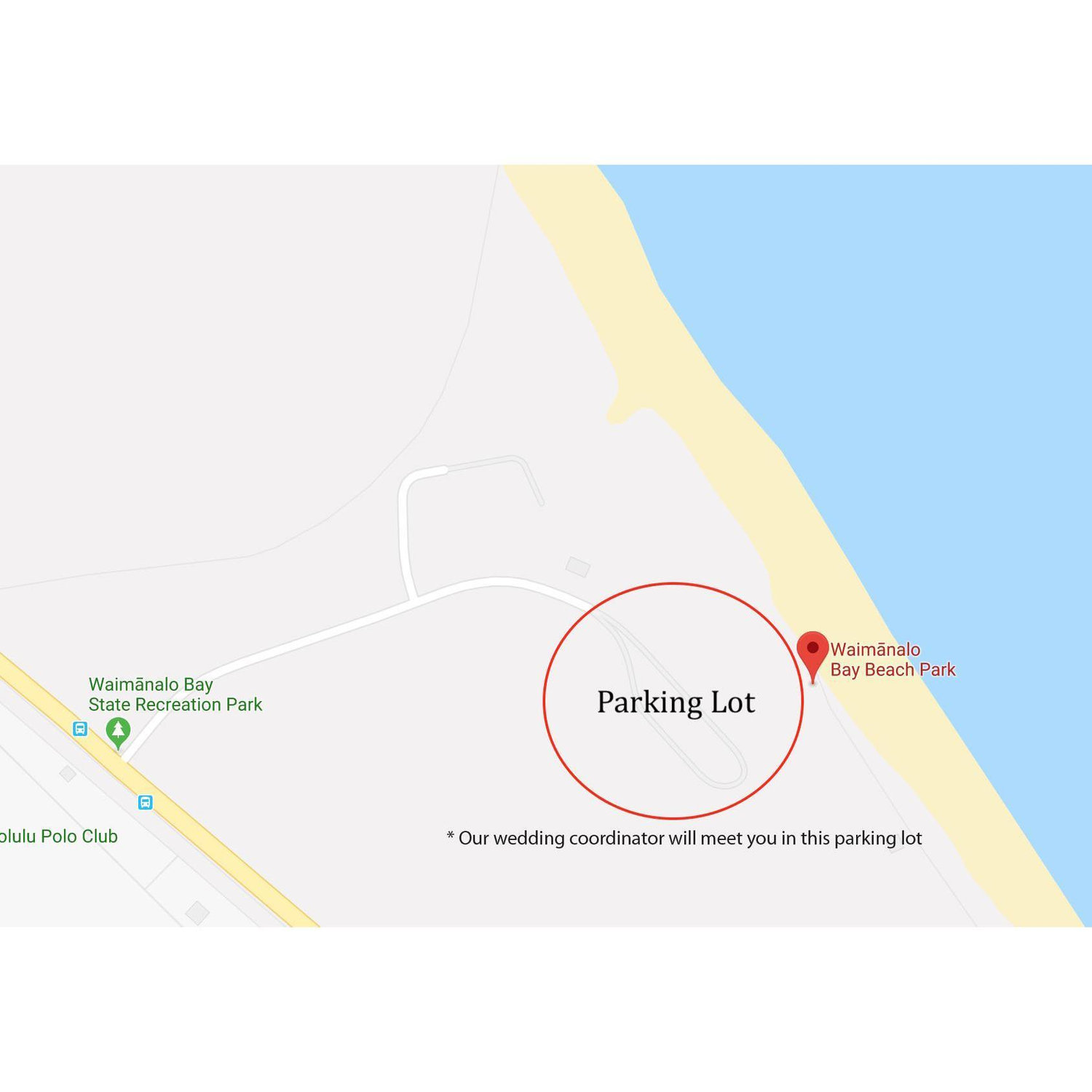 Our wedding coordinator will meet everyone at this parking lot in Waimanalo Bay Beach Park