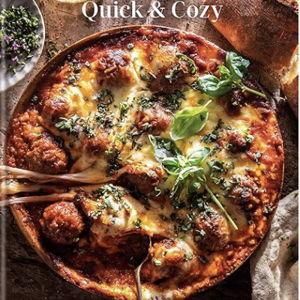Half Baked Harvest Quick & Cozy: A Cookbook