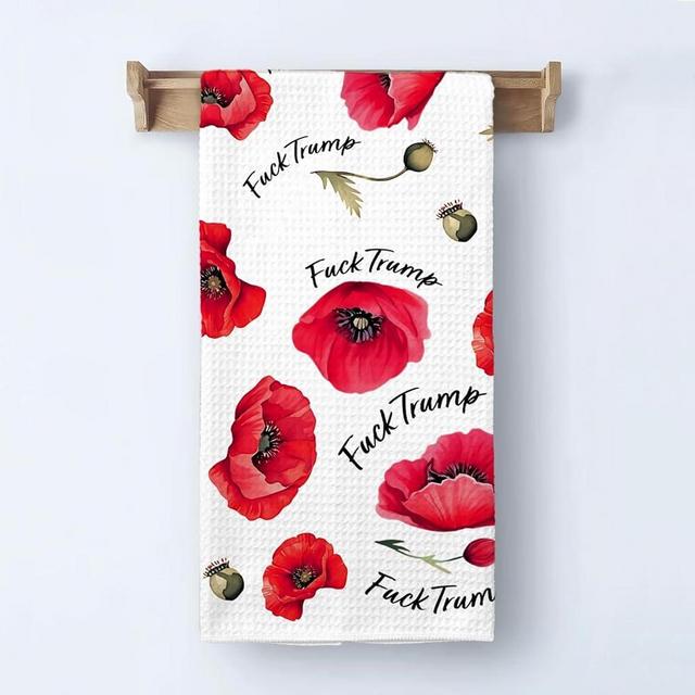 Red Poppies & Attitude Kitchen Towel Gift Friends Family - Funny Political Home Decor - F*Ck Donald Tru Towel - Red Poppies Dishes Towels - Soft & Absorbent Kitchen Towels For Anti President