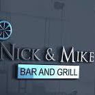 Nick & Mike Bar and Grill