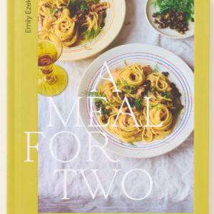 A Meal for Two: Recipes to Treat Your Favorite People Hardcover Cookbook