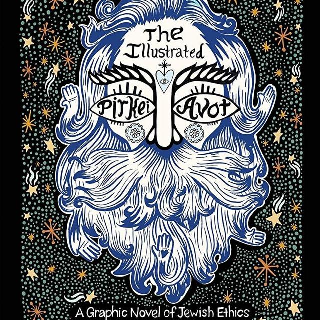 The Illustrated Pirkei Avot: A Graphic Novel of Jewish Ethics