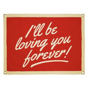 Ill Be Loving You Forever Camp Flag - Default Title