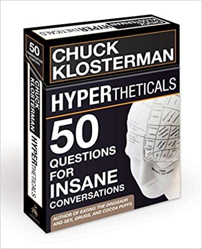 HYPERtheticals: 50 Questions for Insane Conversations