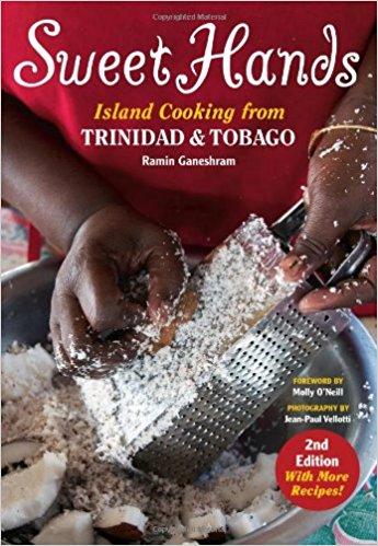 Sweet Hands: Island Cooking from Trinidad & Tobago