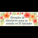 Ejemplos de itinerarios para tu estadía en El Salvador