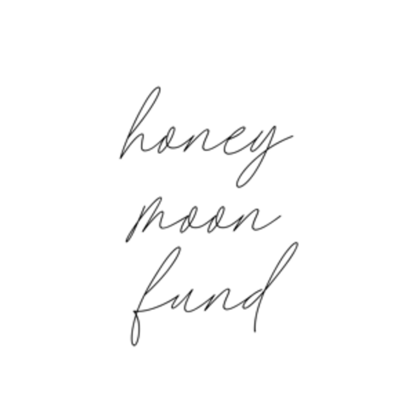 Honeymoon Fund