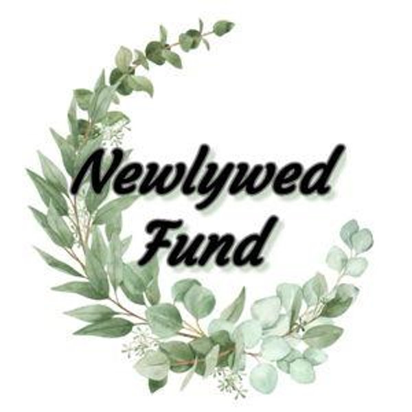 Our Newlywed Fund