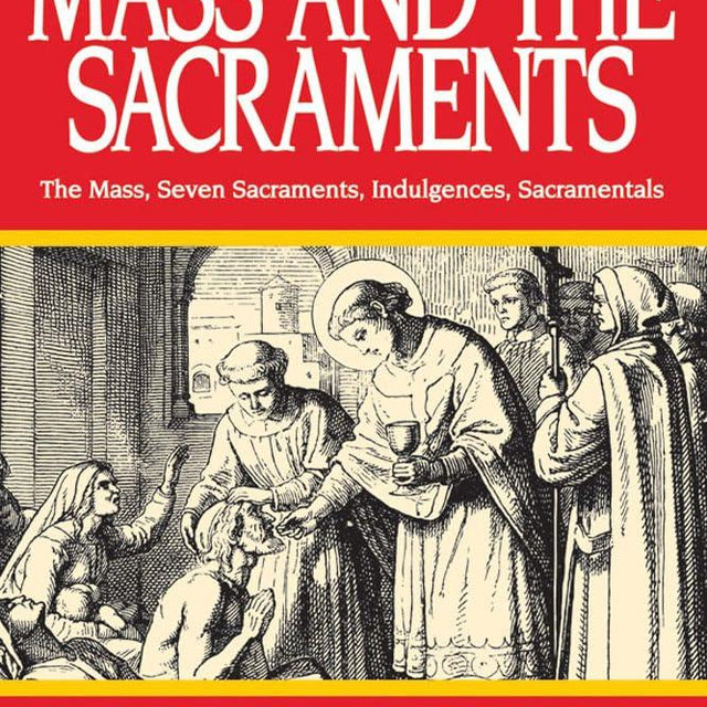Mass and the Sacraments: A Course in Religion Book II (A Course in Religion for Catholic High Schools and Academies Ser.)