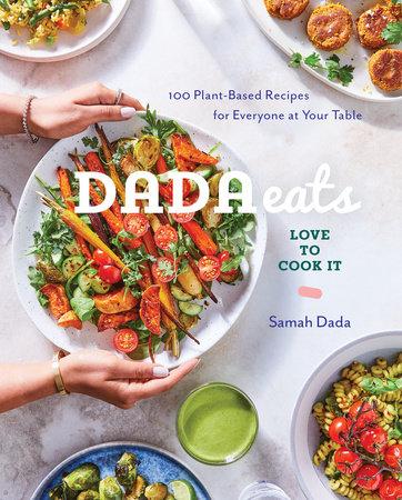 Dada Eats Love to Cook It Cookbook