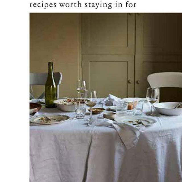 Supper: Recipes Worth Staying in For